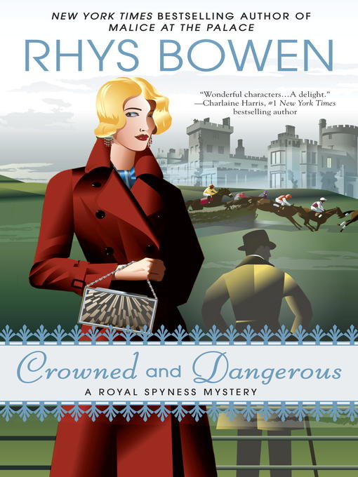Title details for Crowned and Dangerous by Rhys Bowen - Wait list